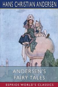 Book Cover for Andersen's Fairy Tales (Esprios Classics) by Hans Christian Andersen