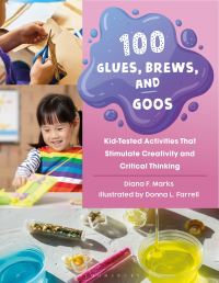 Book Cover for 100 Glues, Brews, and Goos by Diana F Marks