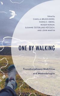 Book Cover for One by Walking by Camilla Brudin Borg, Hanna E Âberg, Roger Norum, Suzanne ÖsterlundPötzsch, John Martin