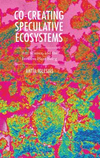 Book Cover for Co-Creating Speculative Ecosystems by Author Antía Iglesias