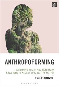 Book Cover for Anthropoforming by Author Paul Piatkowski