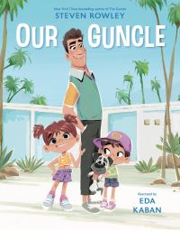 Book Cover for Our Guncle by Steven Rowley
