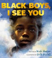 Book Cover for Black Boys, I See You by Wade Hudson