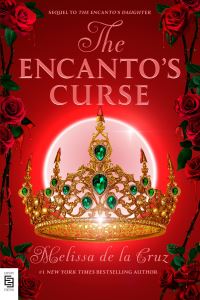 Book Cover for The Encanto's Curse (The Encanto's Daughter, 2) by Melissa de la Cruz