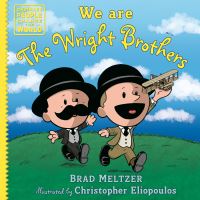 Book Cover for We Are the Wright Brothers by Brad Meltzer