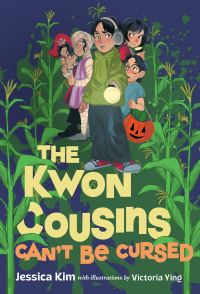 Book Cover for The Kwon Cousins Can't Be Cursed by Jessica Kim