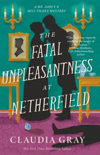 Book Cover for Fatal Unpleasantness at Netherfield, The by Claudia Gray