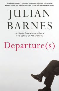 Book Cover for Departure(s) by Julian Barnes