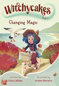 Book Cover for Changing Magic by Kara LaReau
