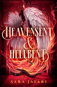 Book Cover for Heavensent & Hellbent by Sara Jafari