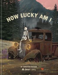 Book Cover for How Lucky Am I by Christian Watson
