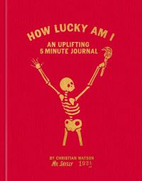 Book Cover for How Lucky Am I: A Gratitude Journal by Christian Watson