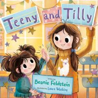 Book Cover for Teeny and Tilly by Beanie Feldstein