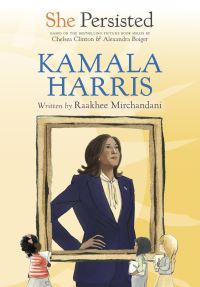 Book Cover for She Persisted by Raakhee Mirchandani, Chelsea Clinton
