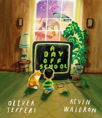 Book Cover for A Day Off School by Oliver Jeffers