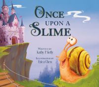 Book Cover for Once Upon a Slime by Kathy P Kelly