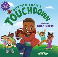 Book Cover for Better Than a Touchdown by Jalen Hurts