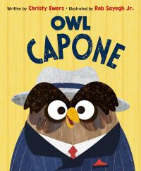 Book Cover for Owl Capone by Christy Ewers