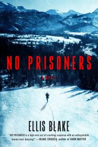 Book Cover for No Prisoners by Ellis Blake