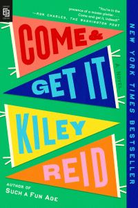 Book Cover for Come and Get It by Kiley Reid
