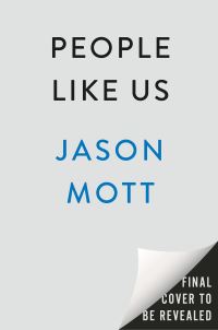 Book Cover for People Like Us by Jason Mott