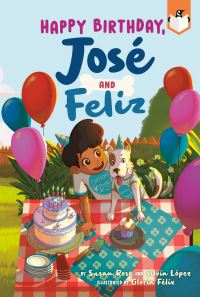 Book Cover for Happy Birthday, José and Feliz by Susan Rose, Silvia Lopez