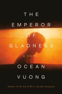 Book Cover for The Emperor of Gladness: Oprah's Book Club by Ocean Vuong