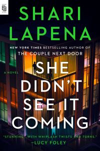 Book Cover for She Didn't See It Coming by Shari Lapena