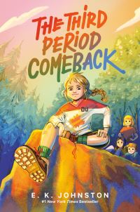 Book Cover for The Third Period Comeback by E K Johnston