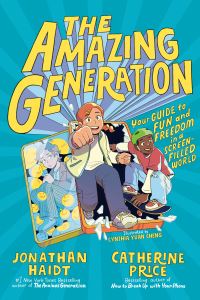 Book Cover for The Amazing Generation by Jonathan Haidt, Catherine Price