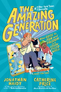 Book Cover for The Amazing Generation by Jonathan Haidt, Catherine Price
