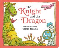 Book Cover for The Knight and the Dragon by Tomie dePaola