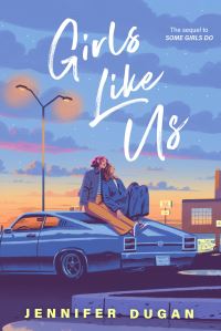 Book Cover for Girls Like Us by Jennifer Dugan, Jennifer Dugan