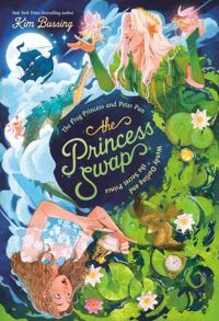 Book Cover for The Frog Princess and Peter Pan, or, Wendy Darling and the Secret Prince by Kim Bussing