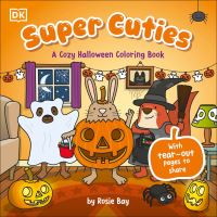 Book Cover for Super Cuties: A Cozy Halloween Coloring Book by Rosie Bay