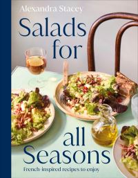 Book Cover for Salads for All Seasons by Alexandra Stacey