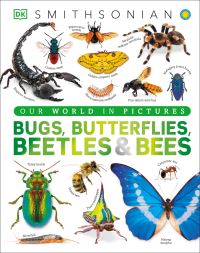 Book Cover for Bugs, Butterflies, Beetles and Bees by DK