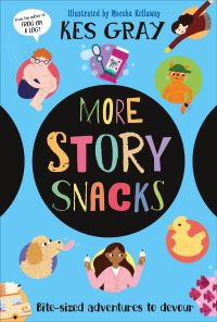 Book Cover for More Story Snacks by Kes Gray