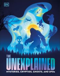 Book Cover for The Unexplained by DK