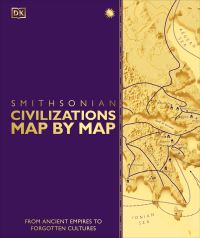 Book Cover for Civilizations Map by Map by DK