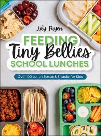 Book Cover for Feeding Tiny Bellies: School Lunches by Lily Payen