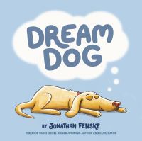 Book Cover for Dream Dog by Jonathan Fenske
