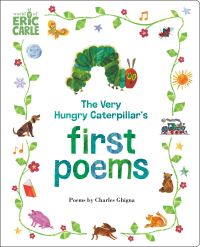 Book Cover for The Very Hungry Caterpillar's First Poems by Charles Ghigna