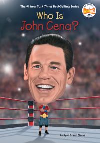 Book Cover for Who Is John Cena? by Ryan G Van Cleave