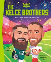 Book Cover for The Kelce Brothers by Ellen Labrecque