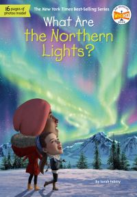 Book Cover for What Are the Northern Lights? by Sarah Fabiny, Who HQ