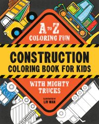 Book Cover for Construction Coloring Book for Kids by Liv Wan