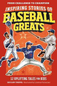 Book Cover for Inspiring Stories of Baseball Greats by Skyler Trepel