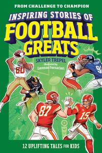 Book Cover for Inspiring Stories of Football Greats by Skyler Trepel