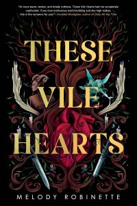 Book Cover for These Vile Hearts by Melody Robinette